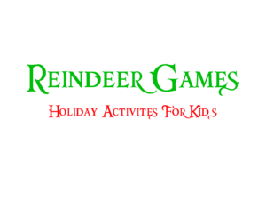 Reindeer Games Holiday Activities Event in Los Angeles at The Nocturne Theatre in Glendale, CA