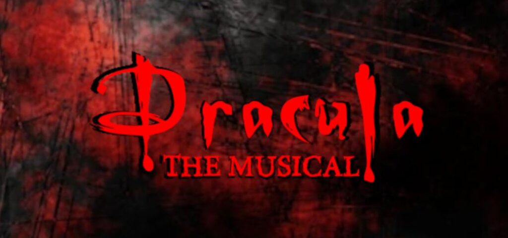 Dracula The Musical in the Los Angeles area at The Nocturne Theatre in Glendale, CA